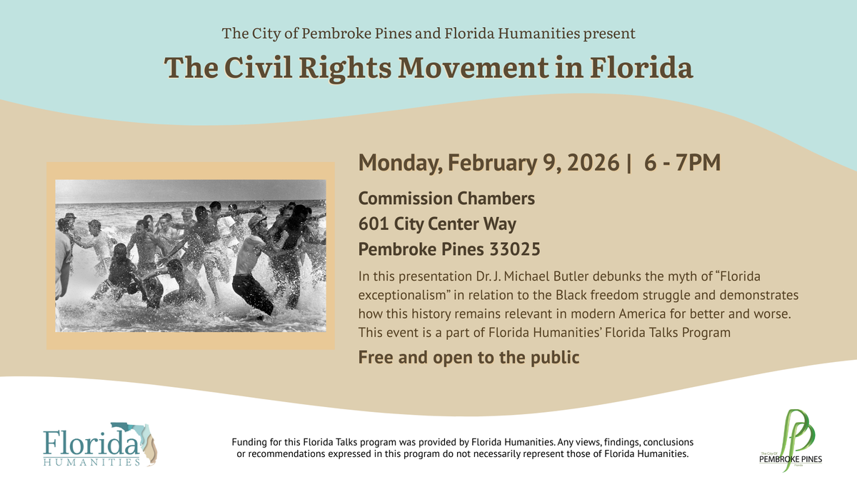 From 6 to 7 p.m. on Monday at the Pembroke Pines City Commission chambers, Dr. J. Michael Butler will lead a community discussion on the Civil Rights Movement in Florida.