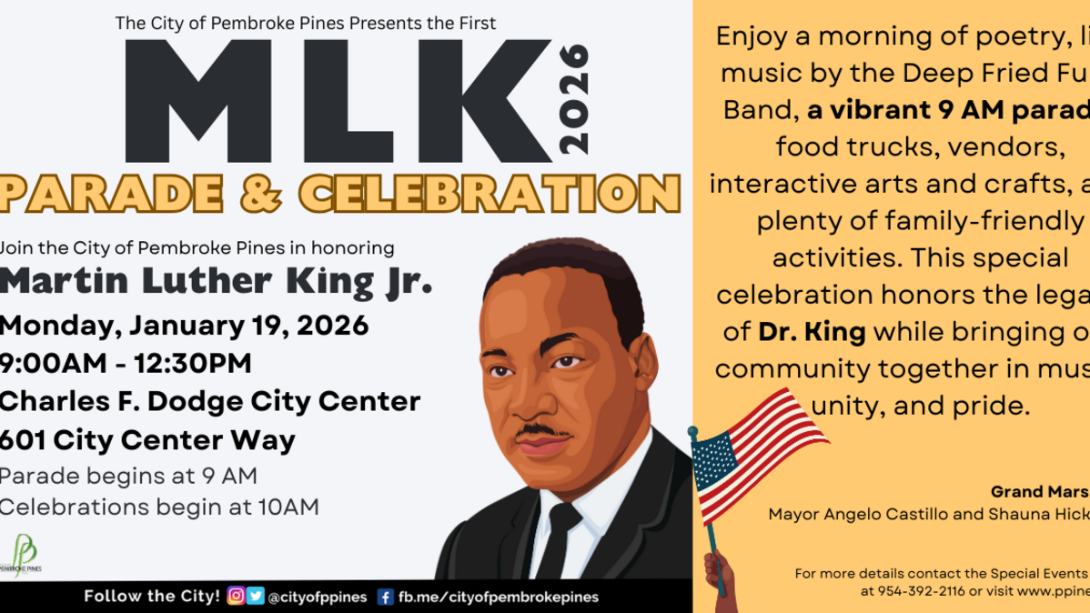 The city of Pembroke Pines will host the Martin Luther King Jr. Parade & Celebration on Monday, Jan. 19, at the Charles F. Dodge City Center.