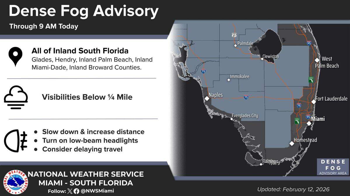 The National Weather Service issued dense fog advisory for all of inland South Florida on Thursday, Feb. 12.